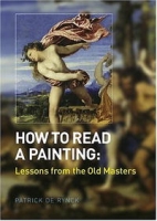 How to Read a Painting: Lessons from the Old Masters артикул 10839d.