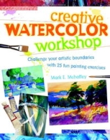 Creative Watercolor Workshop артикул 10866d.