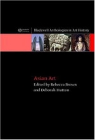 Asian Art: An Anthology (Blackwell Anthologies in Art History) артикул 10946d.