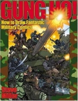 Gung Ho!: How to Draw Fantastic Military Comics артикул 10951d.