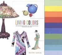 Living Colors: The Definitive Guide to Color Palettes Through the Ages артикул 10970d.