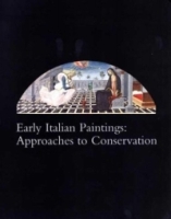 Early Italian Paintings: Approaches to Conservatism артикул 10992d.