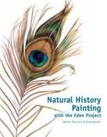 Natural History Painting: With the Eden Project артикул 11069d.