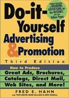 Do It Yourself Advertising and Promotion: How to Produce Great Ads, Brochures, Catalogs, Direct Mail, Web Sites, and More! артикул 10817d.