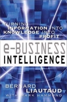 e-Business Intelligence: Turning Information into Knowledge into Profit артикул 10830d.