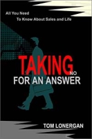 Taking No for an Answer: All You Need to Know About Sales and Life артикул 10871d.