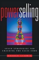 Power Selling : Seven Strategies for Cracking the Sales Code артикул 10921d.