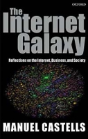 The Internet Galaxy: Reflections on the Internet, Business, and Society артикул 10924d.