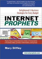Internet Prophets: Enlightened E-Business Strategies for Every Budget артикул 10933d.