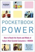 Pocketbook Power: How to Reach the Hearts and Minds of Today's Most Coveted Consumer - Women артикул 11058d.