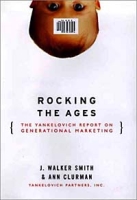Rocking the Ages: The Yankelovich Report on Generational Marketing артикул 11063d.