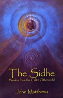 The Sidhe: Wisdom from the Celtic Otherworld артикул 10859d.